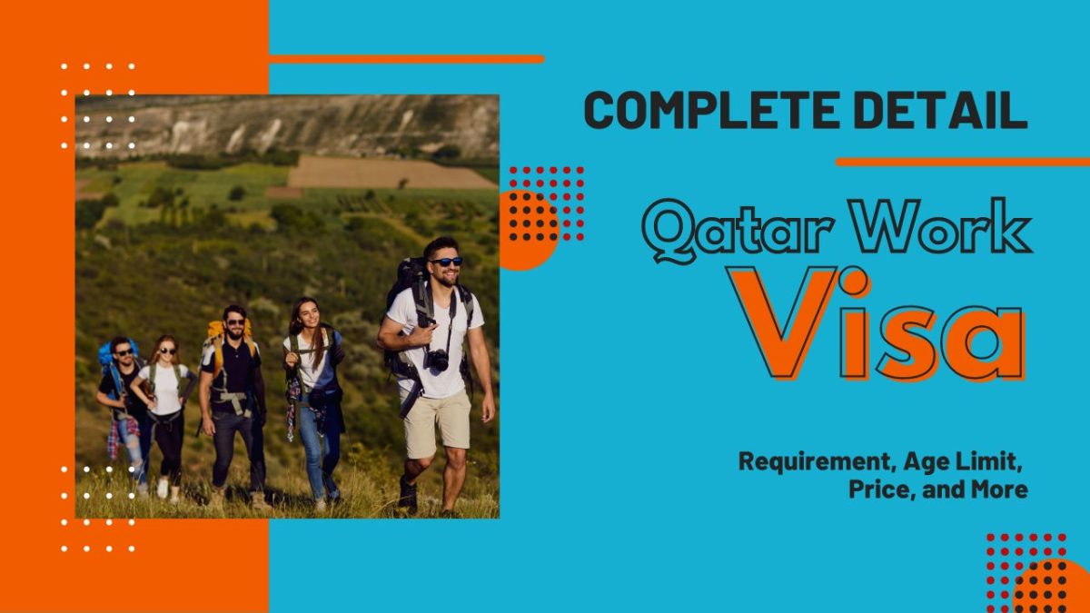 Qatar Work Visa - Requirement, Age Limit, Price, and More