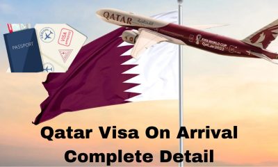 Qatar Visa On Arrival, Details of its Eligible Countries, Requirements, Fee And Application Process
